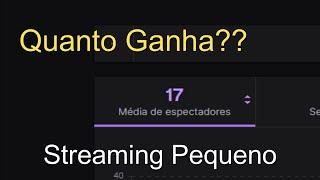 Quanto Ganha Um Streaming Pequeno Na Twitch