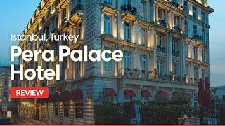 Pera Palace Hotel Review: Is It Worth It?