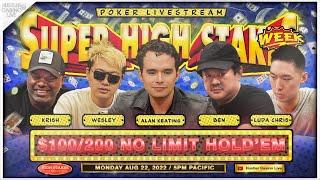 SUPER HIGH STAKES WEEK!! $100/200/400 w/ Alan Keating, Ben, Krish, Luda Chris, Wesley & JBoogs