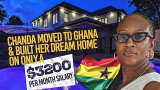 How Chanda Moved to Ghana and Built Her Dream Home on a $3,200 Salary