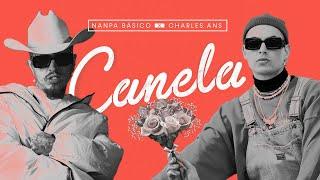 Nanpa Básico Ft. Charles Ans - Canela (Video Oficial)