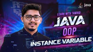 L4 | Java OOP | Working with Instance Variables: Access and Modification