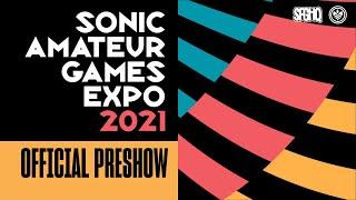 Sonic Amateur Games Expo 2021 - Official Pre-Show Presented by Tails' Channel