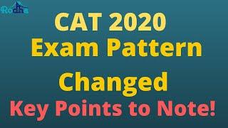 Cat 2020 Exam Pattern Changed | Key points to Note