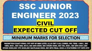SSC JE 2023 FINAL EXPECTED CUT OFF FOR CIVIL ENGINEERING - SAFE SCORE FOR SELECTION