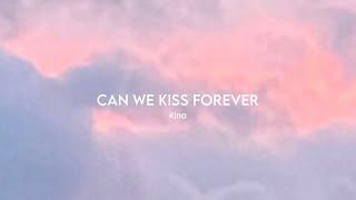 Kina ft. Adriana Proenza - Can We Kiss Forever [Lyrics] tiktok version |”when you call my name”