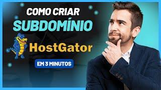  [Atualizado] COMO CRIAR UM SUBDOMÍNIO NA HOSTGATOR  | FÁCIL E RÁPIDO