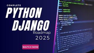 Python Roadmap 2025 | Django Roadmap | Backed Development Step-by-Step guide in Hindi