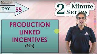 PLI Scheme || Production-Linked Incentive Scheme || 2 Minute Series || Economy || UPSC Prelims