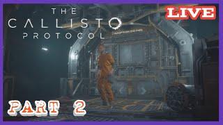 (( THE CALLISTO PROTOCOL )) Gameplay Walkthrough Part 2.....