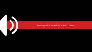 Pouring Drink Into Glass SOUND Effect