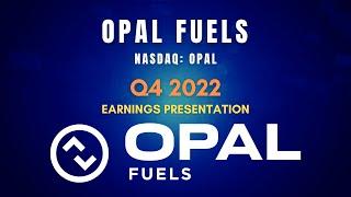 OPAL Fuels OPAL Q4 2022 Earnings Presentation