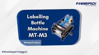 Mesin Labelling Botol Manual | Manual Labelling Bottle MT-M3 Powerpack