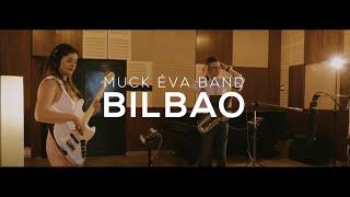 Muck Éva Band - Bilbao / Live Studio Session @ashsoundstudio