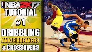 NBA 2K17 Ultimate Dribbling Tutorial - How To Do Ankle Breakers & Killer Crossovers by ShakeDown2012