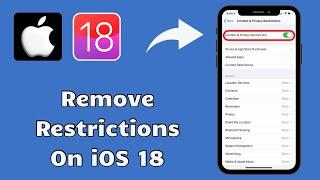 How to Remove Restrictions on iPhone iOS 18