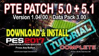 [PES 2017] PTE Patch 5.0 + 5.1 Download & Install [Tutorial]