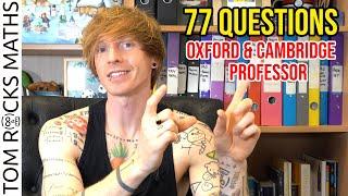 200,000 Subscriber Celebration Q&A Part 2: What's it like teaching at Oxford and Cambridge?