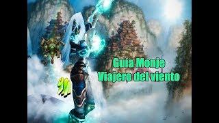 [WoW] Guía Monje Viajero del Viento 7.3.2+