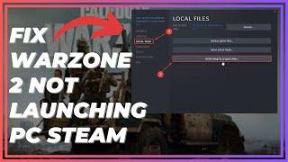 How To Fix Warzone 2 Not Launching Pc Steam | Easy Guide