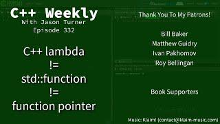 C++ Weekly - Ep 332 - C++ Lambda vs std::function vs Function Pointer