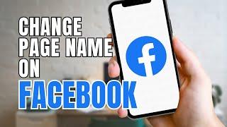 How To Change Facebook Page Name (2023 Update!)