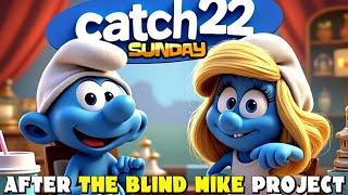 CATCH22  SUNDAY with DJ Electra and KC Day (AFTER THE BLIND MIKE PROJECT)