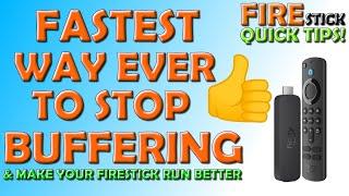  Fastest Way Ever To Stop Buffering and Make Your Firestick Run Better! 