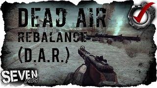 СТАЛКЕР Dead Air Rebalance (DAR) - НОВАЯ ГЛОБАЛЬНАЯ СБОРКА!