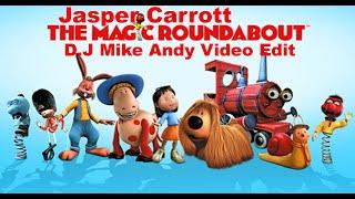 Jasper Carrott - Magic Roundabout (DJ Mike Andy  Video Edit 2021) Promo Only