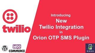 Twilio WordPress Plugin | New Feature in Orion OTP Plugin | Mobile Authentication