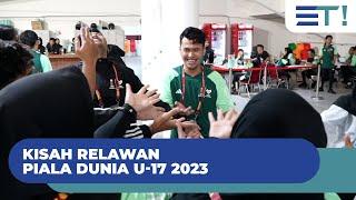 Kisah relawan Piala Dunia U-17 2023