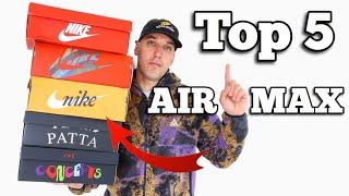 Top 5 Nike Air Max Sneakers In My Collection 2023