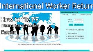 How to file IW-1 Monthly return online | International worker return online file kare | PF Return