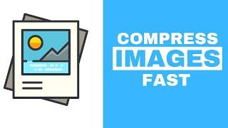 How to Compress Image without Losing Quality (Fast)