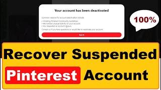 How to Recover Deactivated / Suspended Pinterest Account | Reactivate Pinterest Account (100% - Fix)