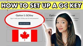 How to Set Up a GC Key Account | Study Permit DIY Series