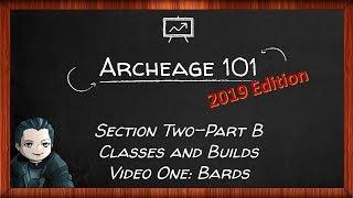 Archeage 101 (2019 Edition) - Bards
