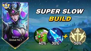 KARINA 100% SUPER SLOW BUILD?! - Mobile Legends