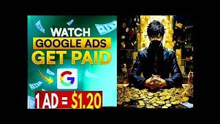 EARN $1.20 Per GOOGLE AD WATCHED #GoogleAds #EarnMoneyOnline #viralvideo