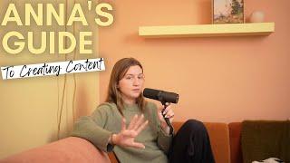 Anna’s Guide to Creating Content