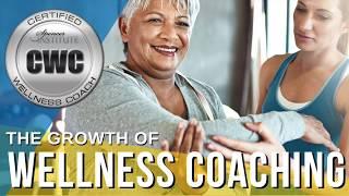 The Growth of Wellness Coaching | Wellness Coach Certification