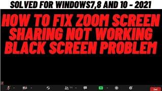 How to Fix Zoom Screen Sharing Not Working BLACK SCREEN Problem - 2023 Update