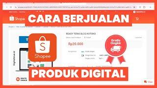 CARA BERJUALAN PRODUK DIGITAL SHOPEE GRATIS ONGKIR