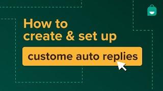 How To Setup Custom Auto replies on WhatsApp | Interakt