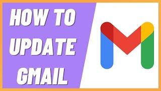 How To Update Gmail App on Android (SIMPLE!) (2022)