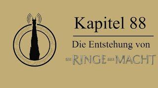 Die Entstehung von die Ringe der Macht | Herr der Ringe Podcast Kapitel 88