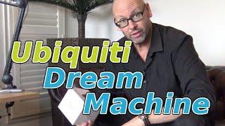 Ubiquiti Dream Machine Unboxing And Setup