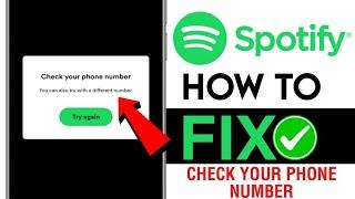 Spotify check your phone number problem || Check your phone number spotify problem