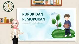 Pupuk dan Pemupukan (Materi Dasar-Dasar Agronomi